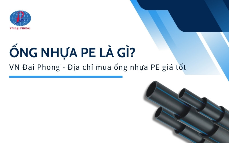Ống nhựa PE là gì