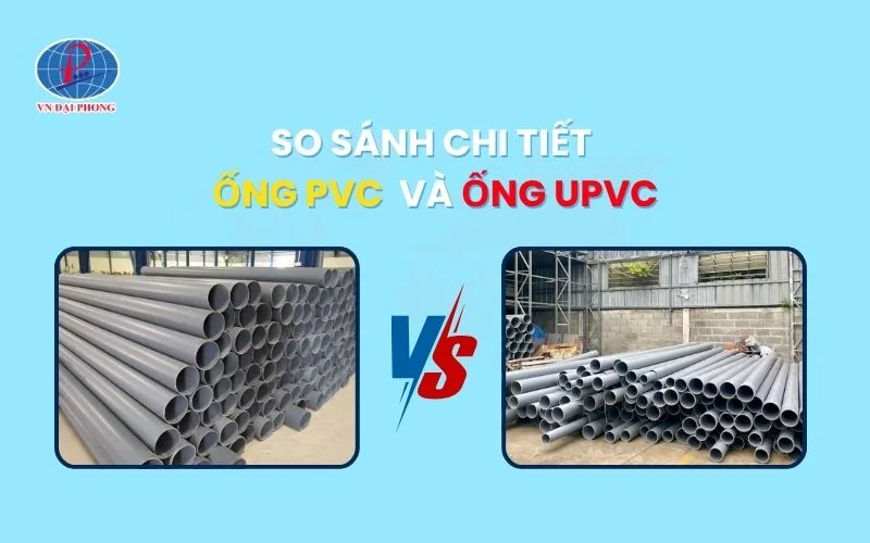 so sánh ống PVC và uPVC