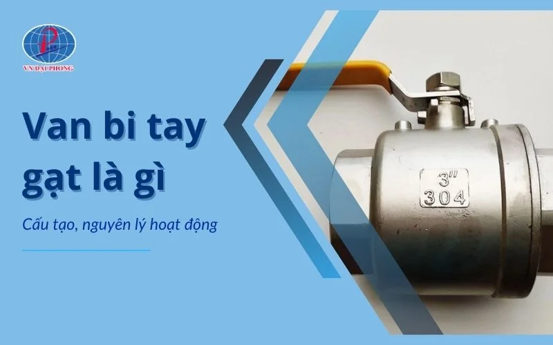 van bi tay gạt là gì